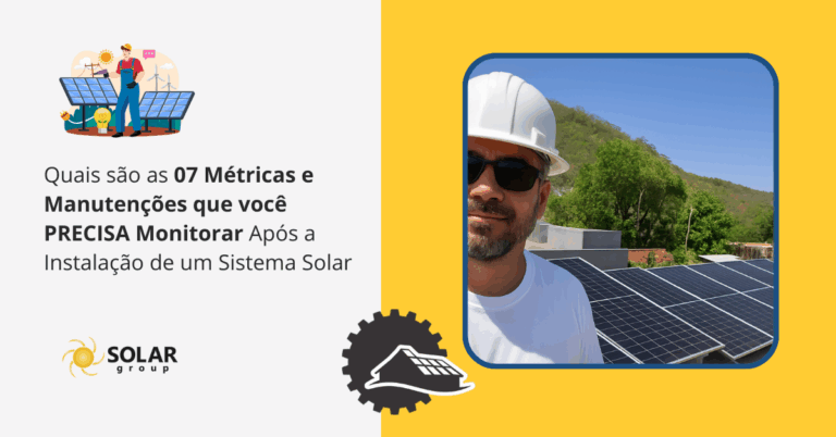 Quais são as 07 Métricas e Manutenções que você PRECISA Monitorar Após a Instalação de um Sistema Solar